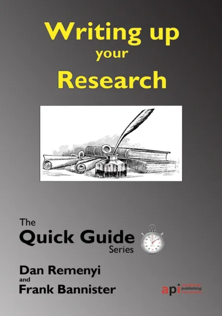 Writing up the Research : For a dissertation or Thesis: The Quick Guide Series