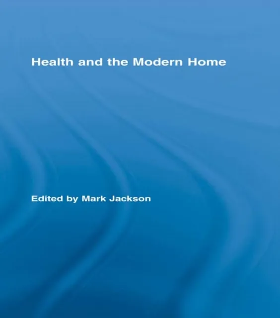 Health and the Modern Home