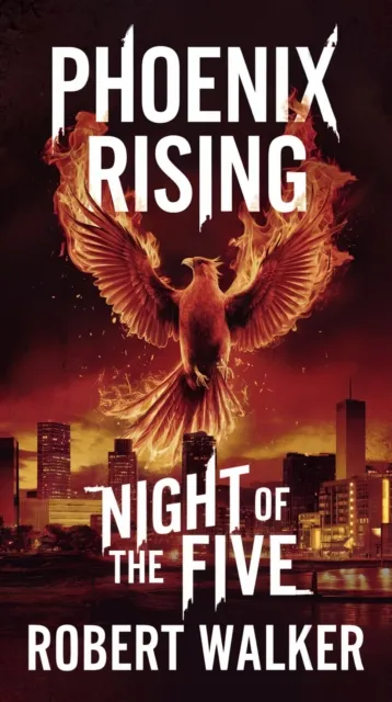 Phoenix Rising - Night of the Five
