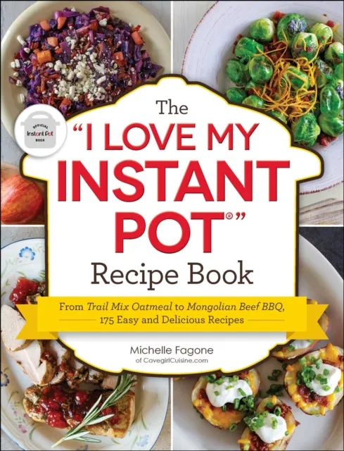 "I Love My Instant Pot(R)" Recipe Book