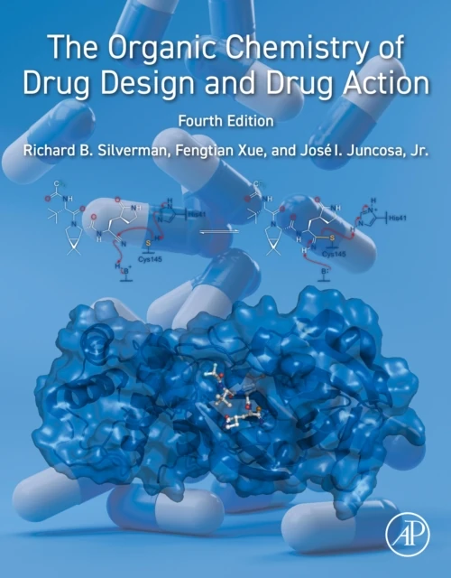 Organic Chemistry of Drug Design and Drug Action
