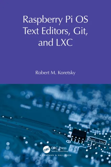 Raspberry Pi OS Text Editors, git, and LXC