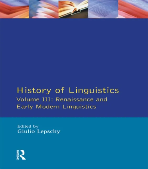 History of Linguistics Vol III