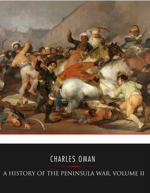 History of the Peninsula War, Volume II
