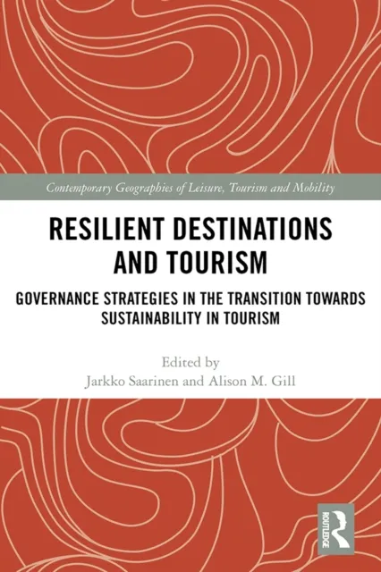 Resilient Destinations and Tourism