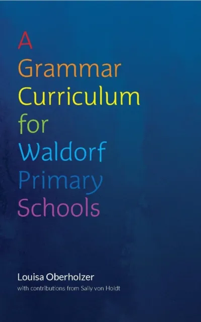 Grammar Curriculum for Waldorf Primary Schools