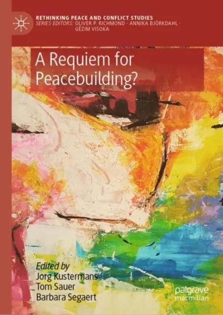 Requiem for Peacebuilding?