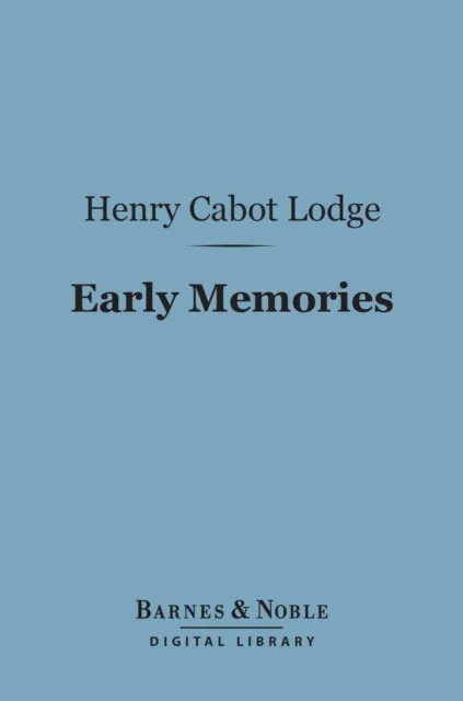 Early Memories (Barnes & Noble Digital Library)
