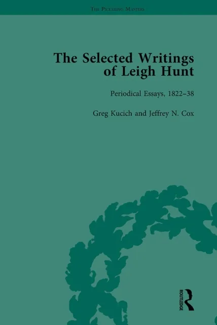 Selected Writings of Leigh Hunt Vol 3