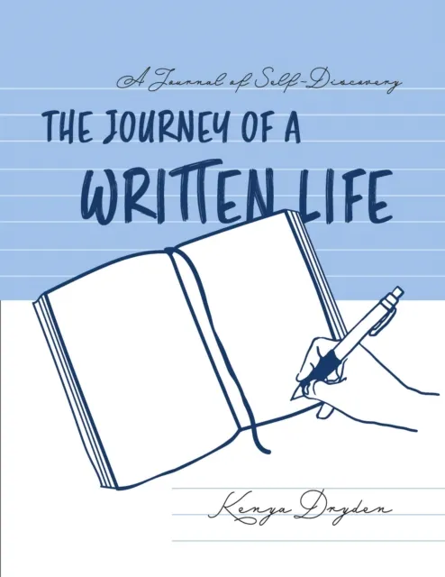 Journal of Self-Discovery: The Journey of A Written Life