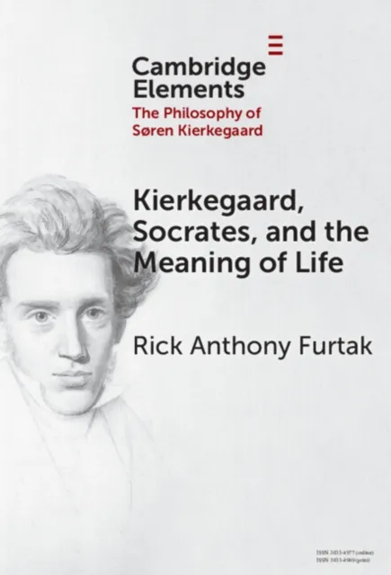 Kierkegaard, Socrates, and the Meaning of Life