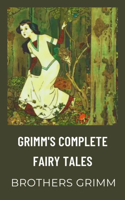 Grimm's Complete Fairy Tales