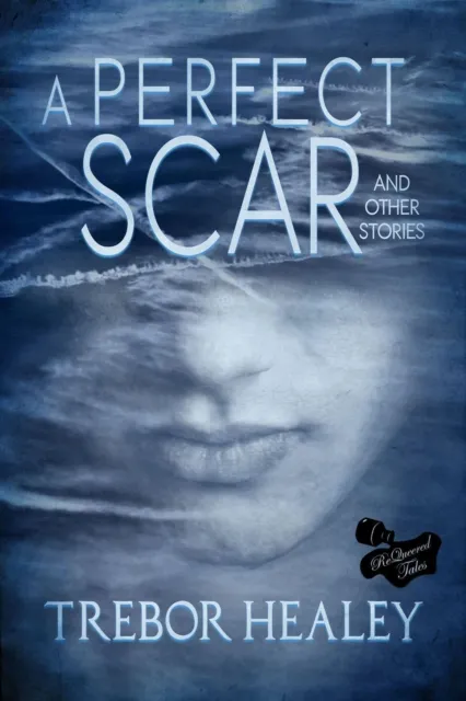 Perfect Scar and Other Stories