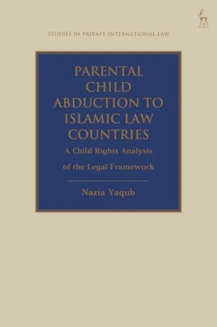 Parental Child Abduction to Islamic Law Countries