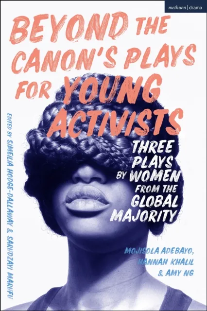 Beyond The Canon s Plays for Young Activists