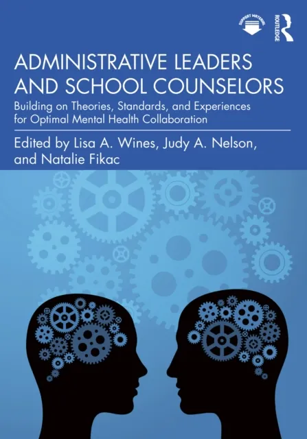 Administrative Leaders and School Counselors