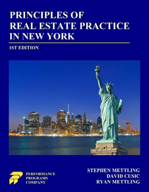 Principles of Real Estate Practice in New York: First Edition