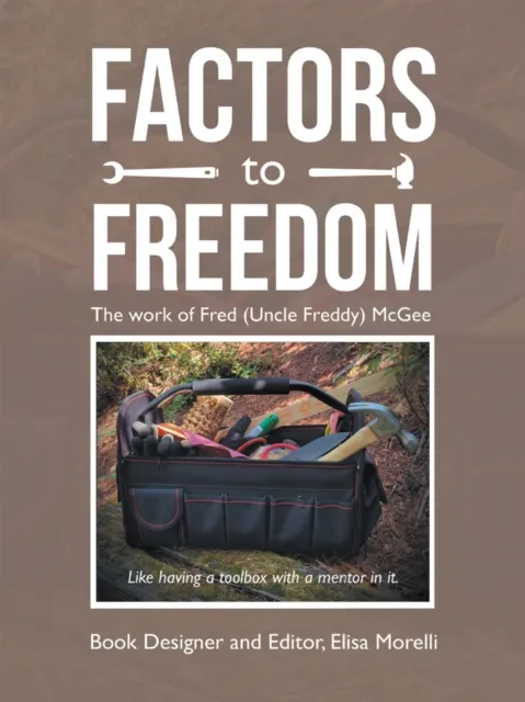 Factors to Freedom