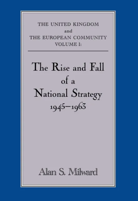 Rise and Fall of a National Strategy