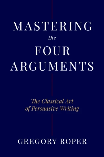 Mastering the Four Arguments