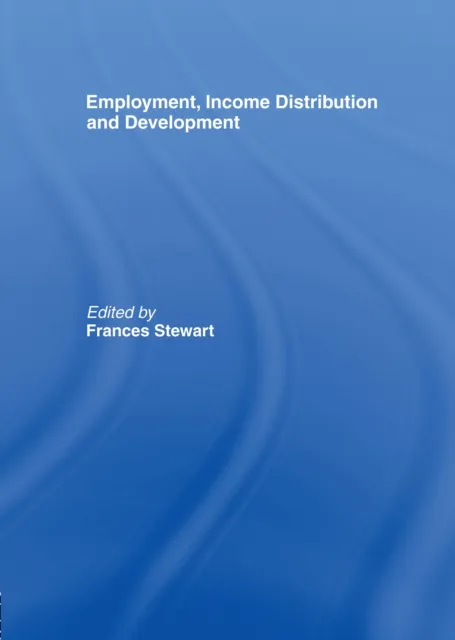 Employment, Income Distribution and Development