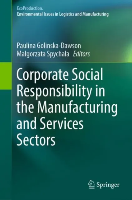 Corporate Social Responsibility in the Manufacturing and Services Sectors