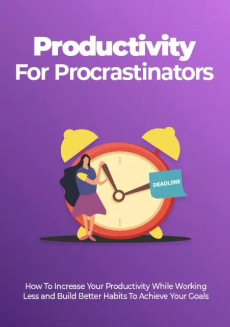 Productivity For Procrastinators
