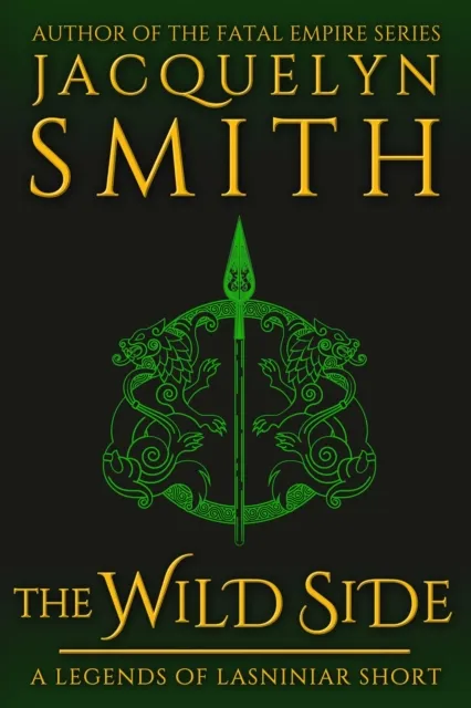 Wild Side: A Legends of Lasniniar Short