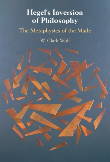 Hegel's Inversion of Philosophy