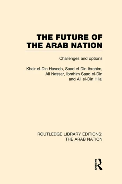 Future of the Arab Nation (RLE: The Arab Nation)