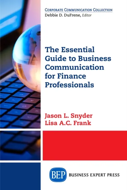Essential Guide to Business Communication for Finance Professionals
