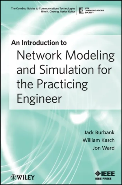 Introduction to Network Modeling and Simulation for the Practicing Engineer