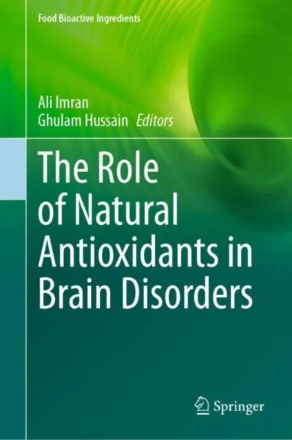 Role of Natural Antioxidants in Brain Disorders