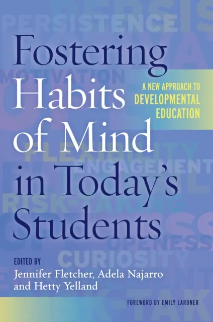 Fostering Habits of Mind in Today's Students
