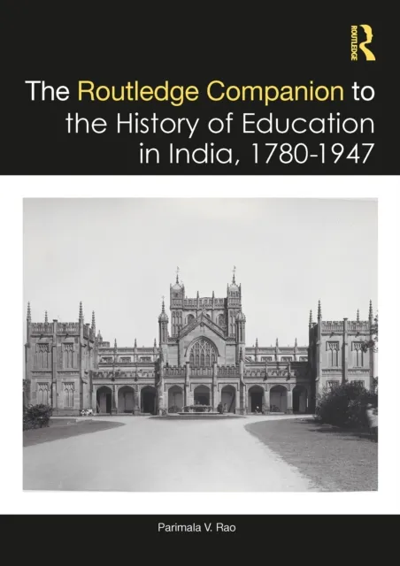 Routledge Companion to the History of Education in India, 1780-1947