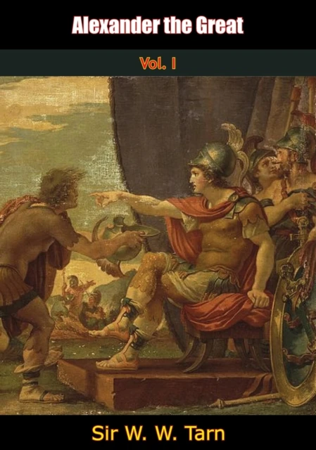 Alexander the Great Vol. I