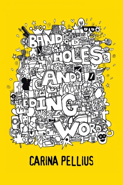 Band-Aids, Bullet Holes and Bleeding Words