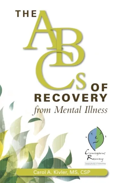 ABCs of Recovery from Mental Illness