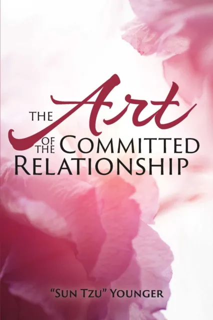 Art of the Committed Relationship