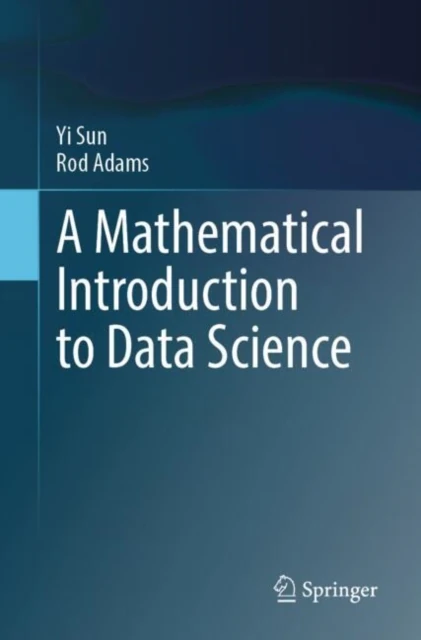 Mathematical Introduction to Data Science