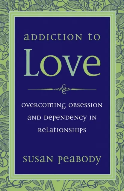Addiction to Love