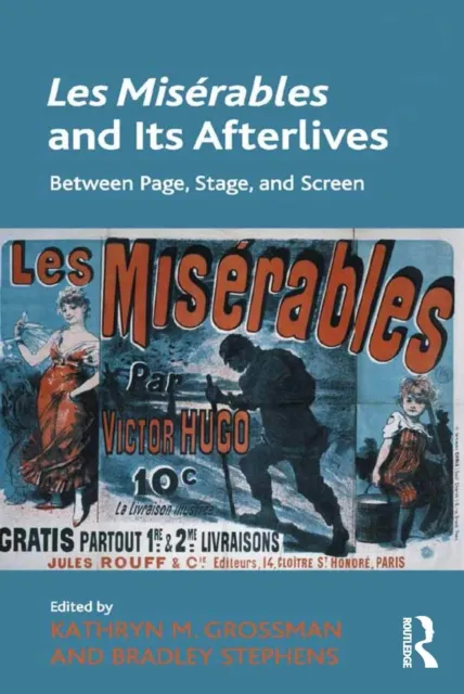 Miserables and Its Afterlives