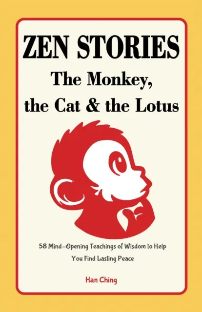 Zen Stories - the Monkey, the Cat and the Lotus
