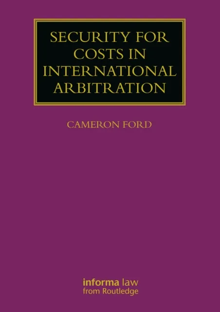 Security for Costs in International Arbitration