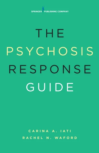Psychosis Response Guide
