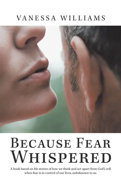 Because Fear Whispered