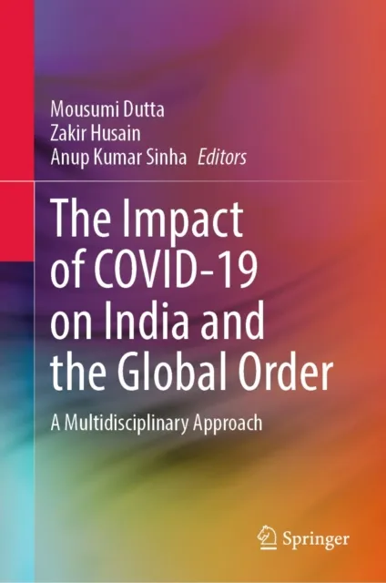 Impact of COVID-19 on India and the Global Order