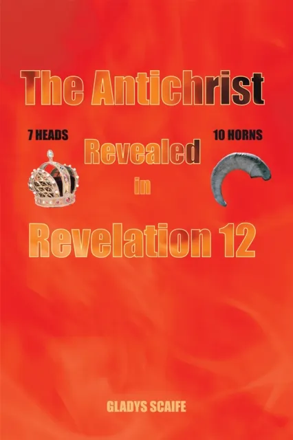 Antichrist Revealed in Revelation 12