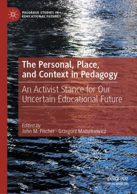 Personal, Place, and Context in Pedagogy