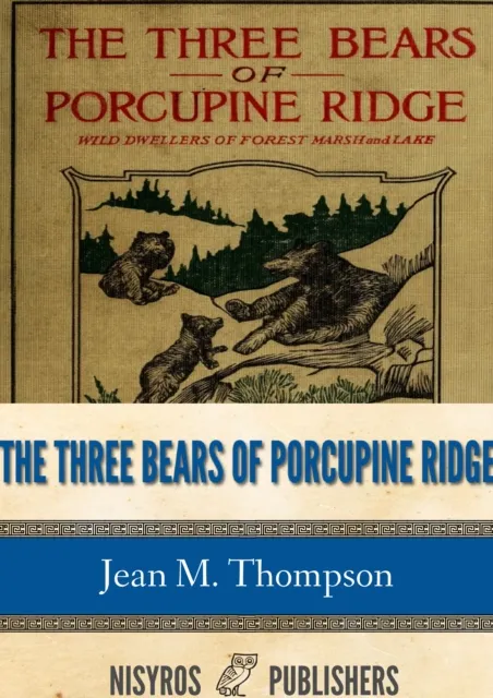 Three Bears of Porcupine Ridge